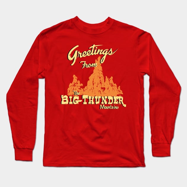 Greetings from Big Thunder Long Sleeve T-Shirt by SkprNck